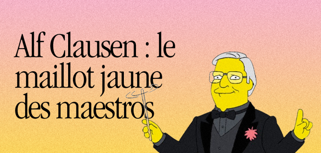 Alf Clausen : le maillot jaune des maestros