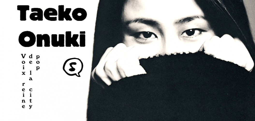 Taeko Onuki, voix reine de la city pop